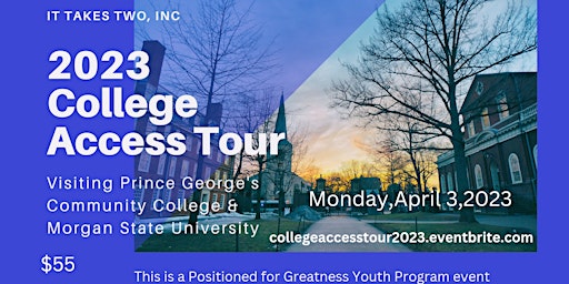 IT TAKES TWO, INC 2023 College Access Tour