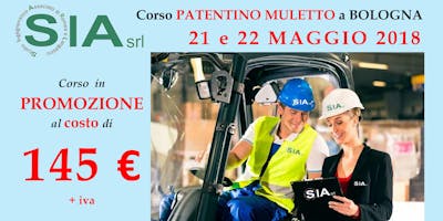 Corso PATENTINO MULETTISTA a BOLOGNA il 21 e 22 MAGGIO 2018. Corso PATENTINO MULETTISTA a BOLOGNA il 21 e 22 MAGGIO 2018.