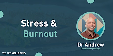 Stress & Burnout with Dr Andrew
