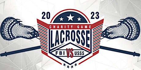 USSS vs. FBI Charity Lacrosse Game primary image