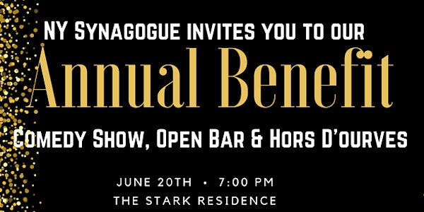 Annual Benefit and Comedy Show - A Benefit for the NY Synagogue