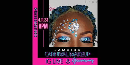 Jamaica Carnival Makeup IG LIVE