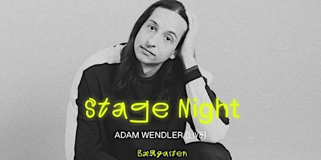 Stage Night w/ Adam Wendler
