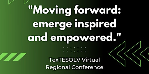 2023 TexTESOL V Virtual Regional Conference (Recordings Only)