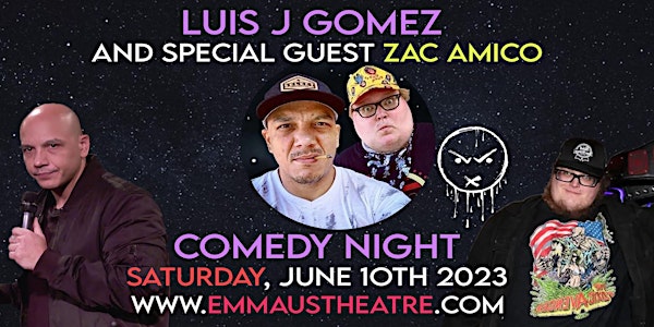 Luis J Gomez w/ special guest Zac Amico
