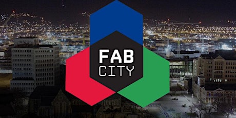 Fab City - Locally Productive, Globally Connected primary image