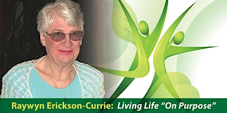 BPW Presents "Living Life On Purpose" with Raywyn Erickson-Currie primary image