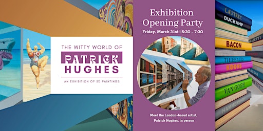 Meet the Artist: The Witty World of Patrick Hughes Exhibition Opening