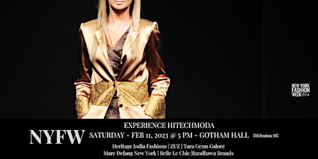 New York Fashion Week hiTechMODA at Gotham Hall - SATURDAY 5:00 PM