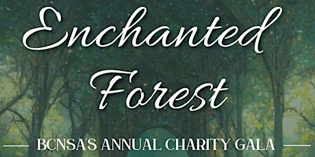 BCNSA's Enchanted Forest Gala