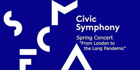 Civic Symphony - "From London to the Long Pandemic"