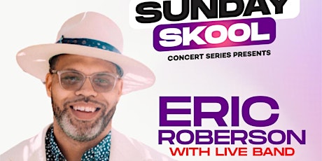 Grammy Nominated ERIC ROBERSON w/LIVE BAND TONIGHT! GET YOUR TIX @ DOOR TOO primary image