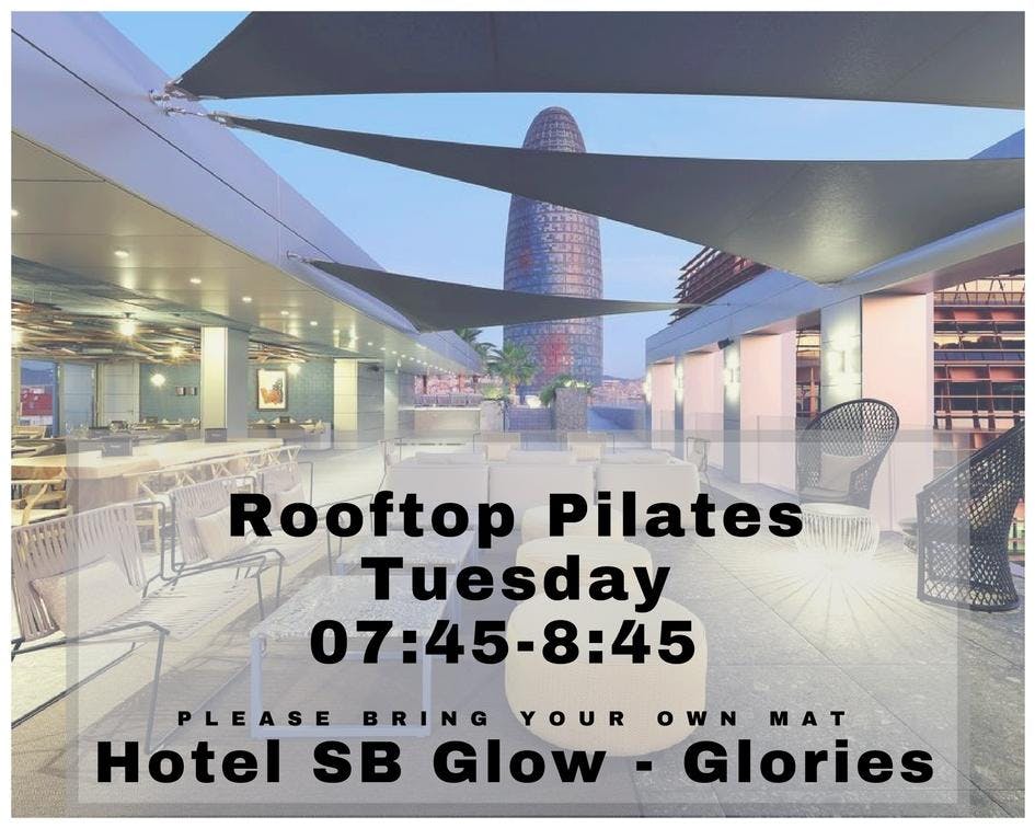 Hotel SB Glow Rooftop Pilates (every Tuesday)