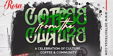 COFFEE FROM THE CULTURE   a Celebration of Culture, Coffee & Community primary image