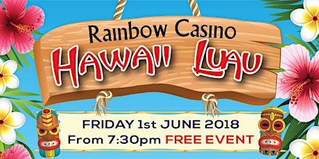 Rainbow Casino Hawaii Luau primary image