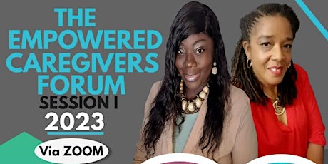 Empowered Caregivers  Forum 2023 - Session I