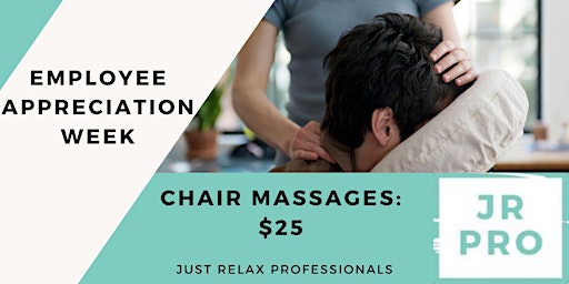 Imagen principal de Employee Appreciation Week  Chair Massages