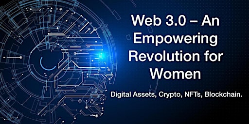Web 3.0 – An Empowering Revolution for Women  Digital Assets, Crypto, NFTs, primary image
