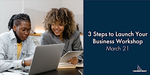 3 Steps to Launch Your Business Workshop