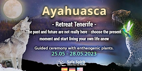 Ayahuasca Retreat Tenerife - Inner Soul Journey for awakening May 2023