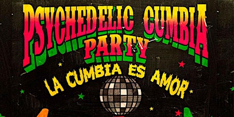 Primaire afbeelding van Psychedelic Cumbia Party - Carnaval