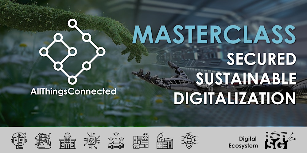 Masterclass: Secured Sustainable Digitalization