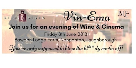 "The Italian Job" Vin-Ema - An evening of Wine & Cinema at Bawdon Lodge Farm, Leicestershire. primary image