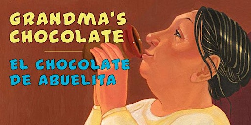 STORY HOUR: EL CHOCOLATE DE ABUELITA: *POSTPONED DUE TO WEATHER* primary image