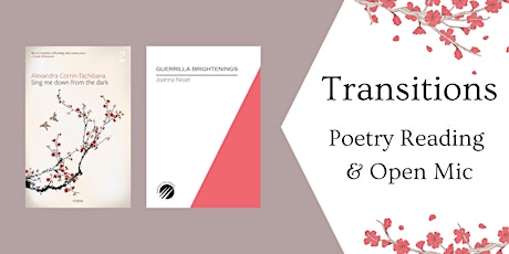 Transitions: Poetry with Alexandra Corrin-Tachibana & Joanna Nissel