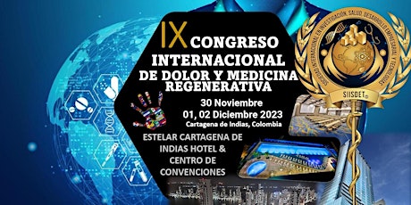 IX Congreso Internacional de Dolor y Medicina Regenerativa -SIISDET
