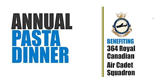 364 Lancaster Squadron Pasta Dinner Fundraiser
