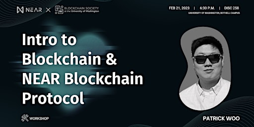 Intro to Blockchain and NEAR Blockchain Protocol