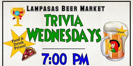 Lampasas Beer Market presents Texas Red's Wednesday Terrific Trivia @7pm!