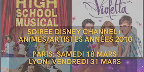 Soirée Disney Channel + Années 2010 (Paris)