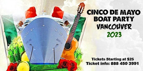 CINCO DE MAYO BOAT PARTY VANCOUVER 2023 | TICKETS STARTING AT $25