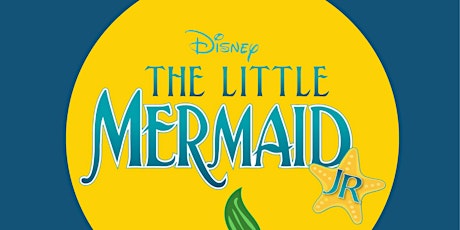 Little Mermaid Jr - June 24th at 7PM primary image