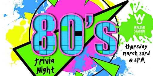 '80s Pop Culture Trivia at Walter Station Brewery