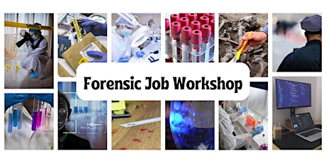Forensic Crime Science Jobs Workshop: What, Where, How?