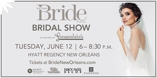 New Orleans Bride Magazine's June Bridal Show Presented by: Langenstein's