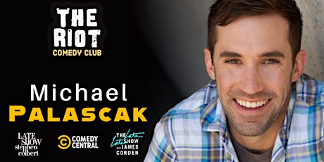 The Riot Comedy Club presents Michael Palascak (Comedy Central, Colbert)
