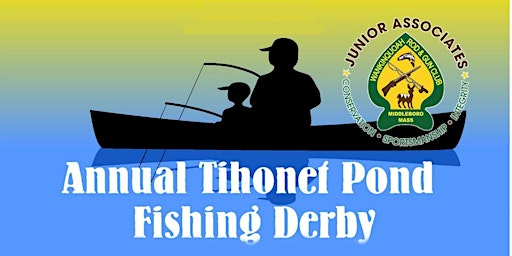 Imagem principal do evento Wankinquoah Tihonet Fishing Derby 2024