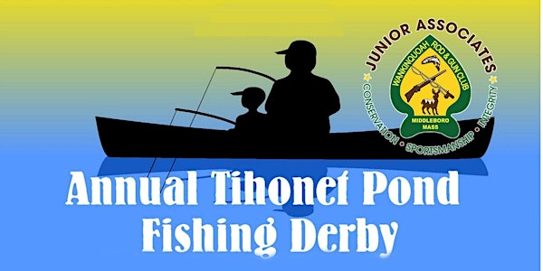 Wankinquoah Tihonet Fishing Derby 2024