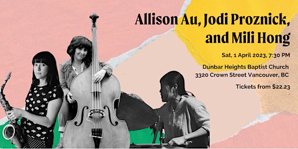 Allison Au, Jodi Proznick, and Mili Hong Trio