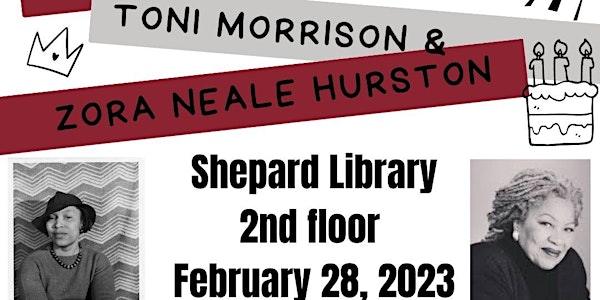 Celebration of the Lives of Toni Morrison & Zora Neale Hurston