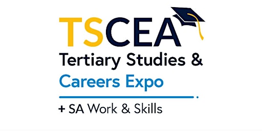 2023 Tertiary Studies and Careers Expo TSCEA Adelaide