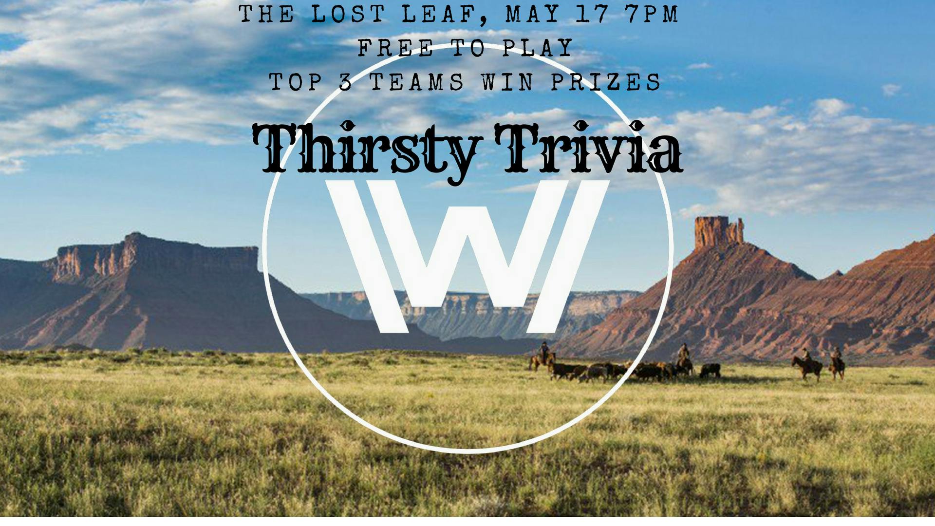 Thirsty Trivia | Westworld 