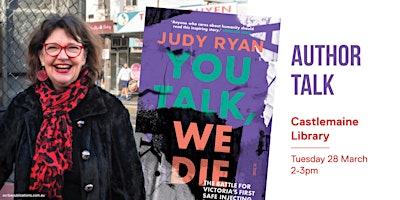 Judy Ryan: You Talk, We Die