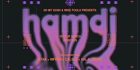 Imagen principal de OH MY GOSH PRESENTS | HAMDI (UK)