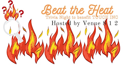 BEAT THE HEAT TRIVIA NIGHT HOSTED BY VENUE 812