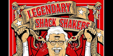 Legendary Shack Shakers, Dex Romweber, &  Viva Le Vox